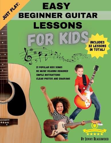 Cover image for Just Play: Easy Beginner Guitar Lessons for Kids: with online video access