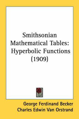 Smithsonian Mathematical Tables: Hyperbolic Functions (1909)