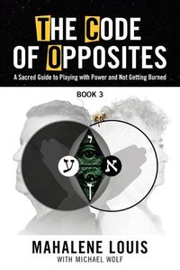 Cover image for The Code of Opposites-Book 3