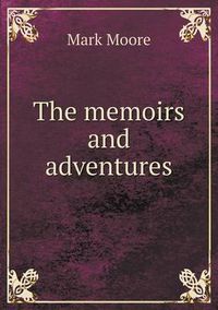 Cover image for The memoirs and adventures