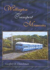 Cover image for Wellington Transport Memories