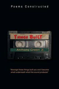 Cover image for Things Built: Poems Constructed
