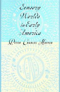 Cover image for Sensory Worlds in Early America