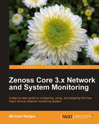 Cover image for Zenoss Core 3.x Network and System Monitoring