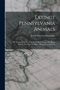 Cover image for Extinct Pennsylvania Animals