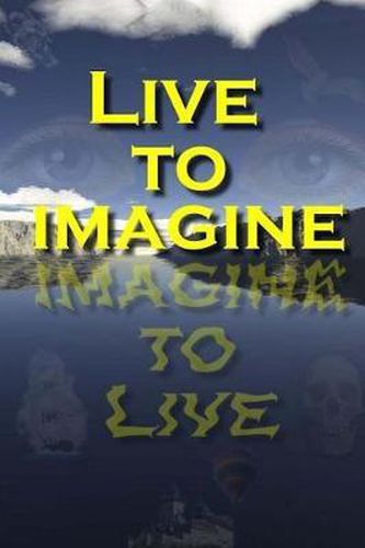 Cover image for Live to Imagine