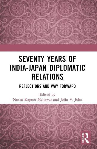 Cover image for Seventy Years of India-Japan Diplomatic Relations