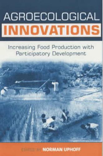 Cover image for Agroecological Innovations: Increasing Food Production with Participatory Development