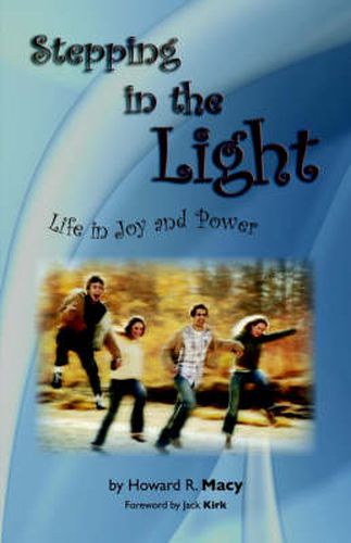 Cover image for Stepping in the Light: Life in Joy and Power