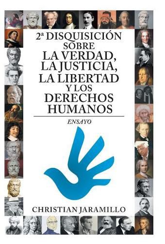 Cover image for 2a Disquisici n Sobre La Verdad, La Justicia, La Libertad y Los Derechos Humanos: Ensayo