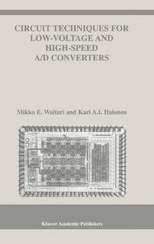 Cover image for Circuit Techniques for Low-Voltage and High-Speed A/D Converters