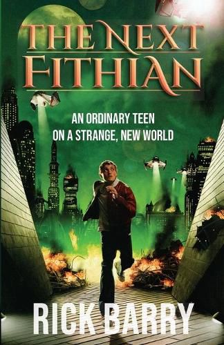 Cover image for The Next Fithian: An Ordinary Teen on a Strange, New World