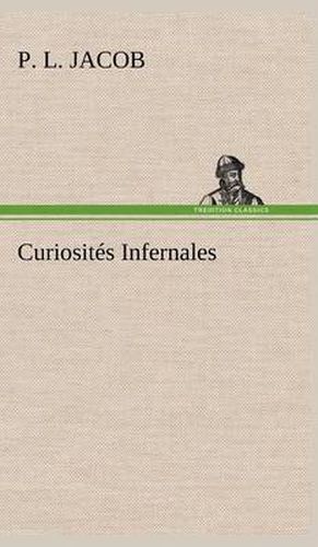 Curiosites Infernales