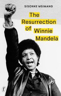 Cover image for The Resurrection of Winnie Mandela