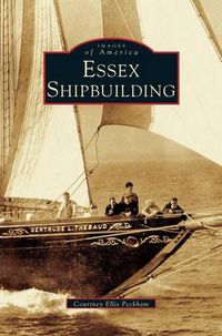 Cover image for Essex Shipbuilding