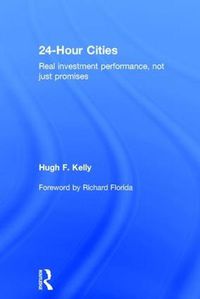 Cover image for 24-Hour Cities: Real Investment Performance, Not Just Promises