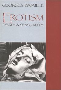 Cover image for Erotism: Death and Sensuality