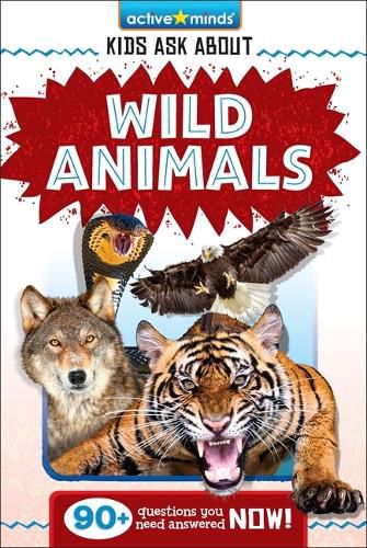 Active Minds: Kids Ask about Wild Animals