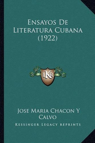 Cover image for Ensayos de Literatura Cubana (1922)