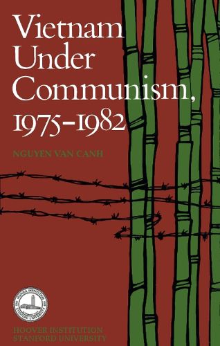 Cover image for Vietnam Under Communism, 1975-1982