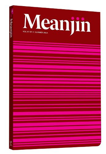 Cover image for Meanjin Vol 83, No 4