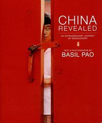 Cover image for China Revealed: An Extraordinary Journey of Rediscovery