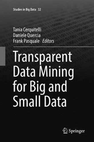 Cover image for Transparent Data Mining for Big and Small Data