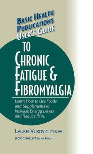 Cover image for User's Guide to Chronic Fatigue & Fibromyalgia