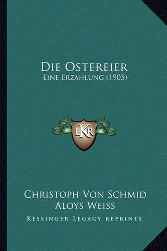 Die Ostereier: Eine Erzahlung (1905)