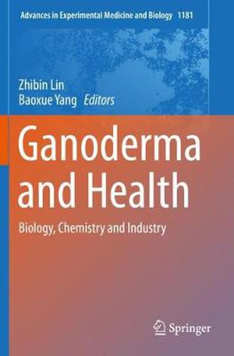 Cover image for Ganoderma and Health: Biology, Chemistry and Industry