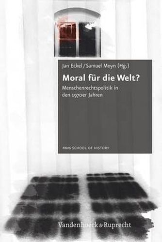 Cover image for Schriftenreihe der FRIAS School of History.: Menschenrechtspolitik in den 1970er Jahren
