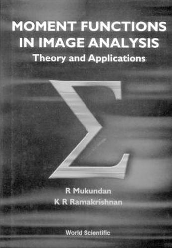 Cover image for Moment Functions In Image Analysis - Theory And Applications