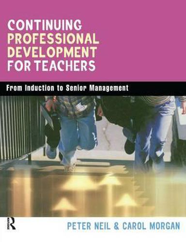 Continuing Professional Development for Teachers: From Induction to Senior Management
