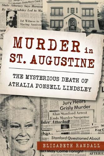 Murder in St. Augustine: The Mysterious Death of Athalia Ponsell Lindsley