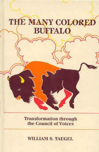 Cover image for The Many Colored Buffalo: Transformation Through the Council of Voices