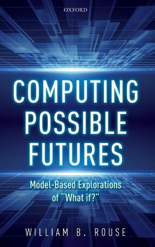 Computing Possible Futures