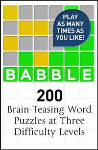 Cover image for Babble: 200 Puzzles Inspired by Wordle