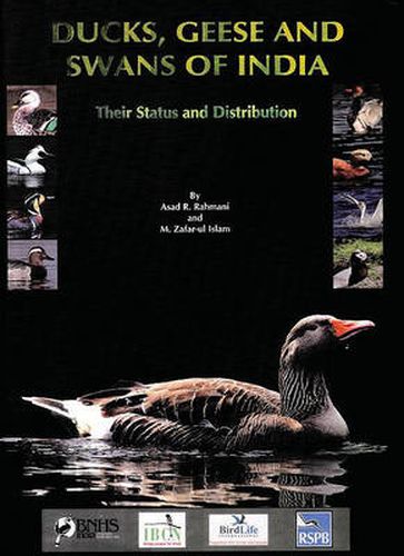 Cover image for Ducks, Geese and Swans of India: Their Status and Distribution