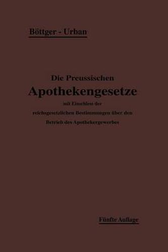 Cover image for Die Preussischen Apothekengesetze