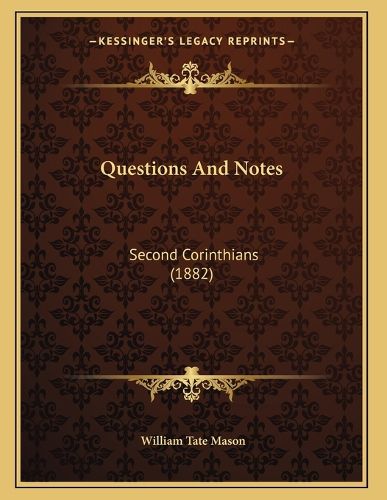 Cover image for Questions and Notes: Second Corinthians (1882)