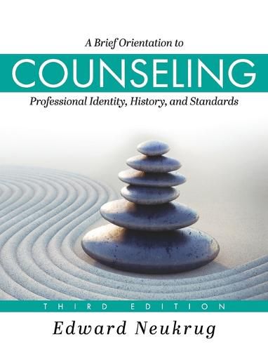 Cover image for Brief Orientation to Counseling: Professional Identity, History, and Standards