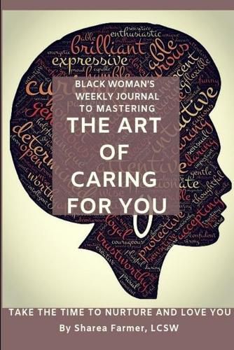 Cover image for Art of Caring for You! Black Woman's Self-Care Journal