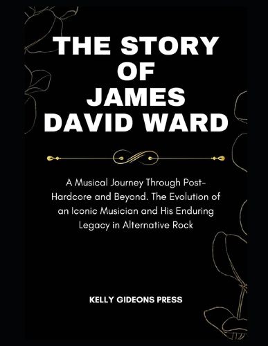 The Story of James David Ward