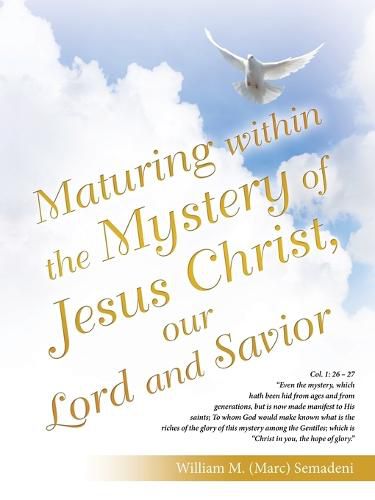 Cover image for Maturing Within the Mystery of Jesus Christ, Our Lord and Savior