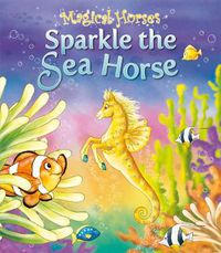 Cover image for Sparkle the Seahorse