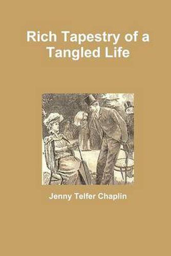 Cover image for Rich Tapestry of a Tangled Life