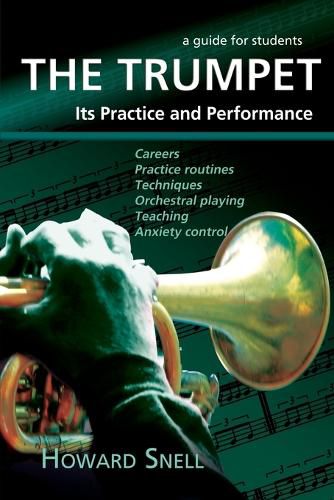 Cover image for The Trumpet: Its Practice and Performance - A Guide for Students