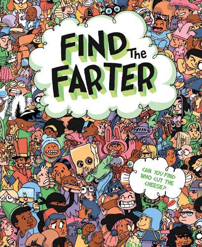 Cover image for Find the Farter: Can You Find Who Cut the Cheese?
