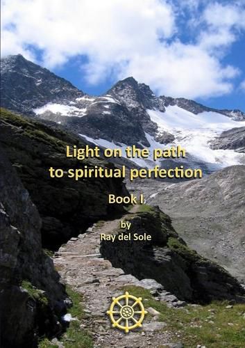 Cover image for Light on the Path to Spiritual Perfection - Book I