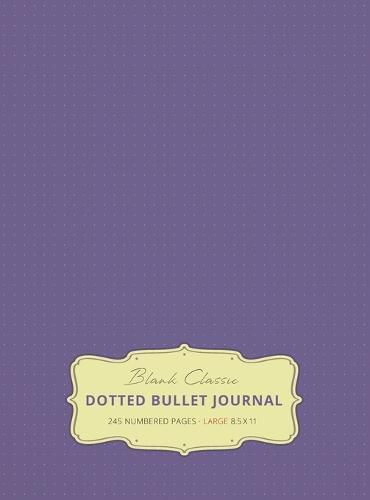 Cover image for Large 8.5 x 11 Dotted Bullet Journal (Lavender #12) Hardcover - 245 Numbered Pages